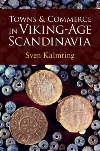 Towns And Commerce In Viking-age Scandi