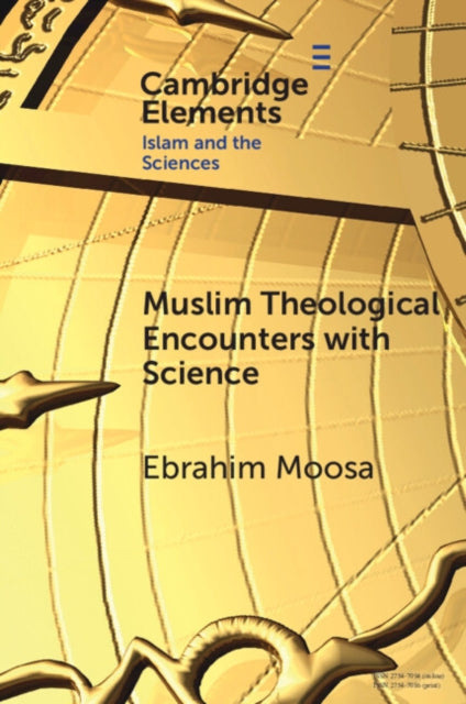 Muslim Theological Encounters With Scie