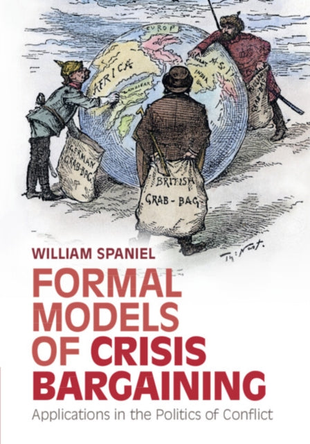 Formal Models Of Crisis Bargaining By Spaniel  William