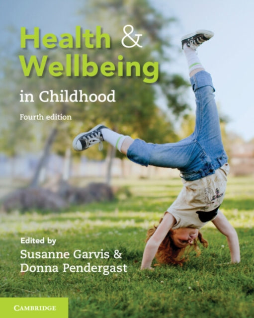 Health & Wellbeing In Childhood By Garvis, Susanne