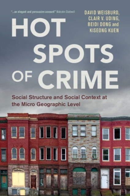 Hot Spots Of Crime By Weisburd  David
