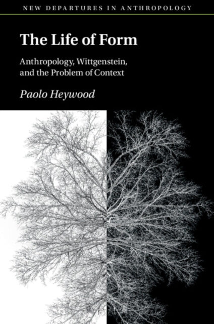 The Life Of Form By Heywood  Paolo