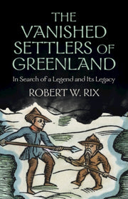 Vanished Settlers Of Greenland