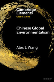 Chinese Global Environmentalism By Wang  Alex L.