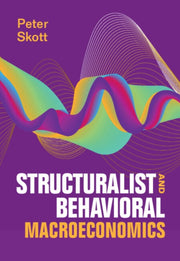 Structuralist & Behavioral Macroeconom