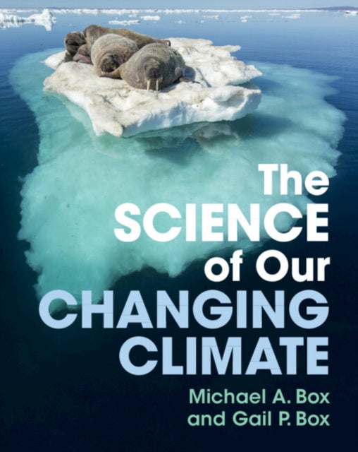 Science Of Our Changing Climate