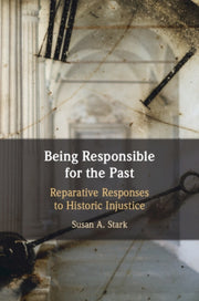Being Responsible For The Past By Stark  Susan A.