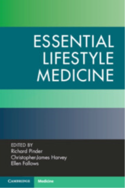 Essential Lifestyle Medicine By Edited By Richard Pi