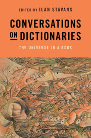 Conversations On Dictionaries By Stavans, Ilan