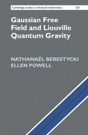 Gaussian Free Field & Liouville Quantu By Berestycki, Nathana