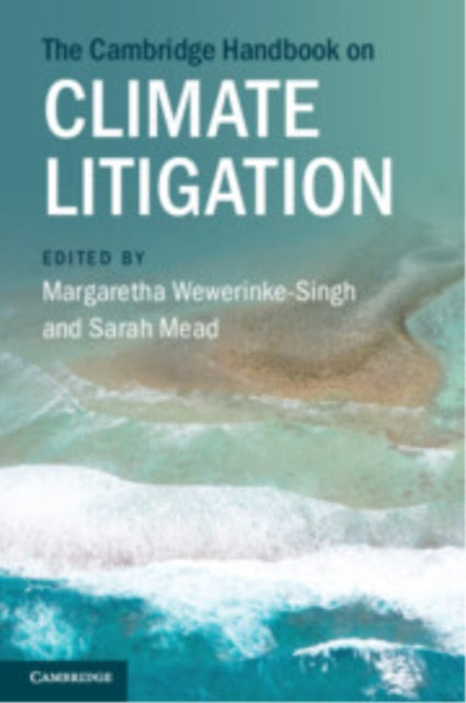 The Cambridge Handbook On Climate Litiga