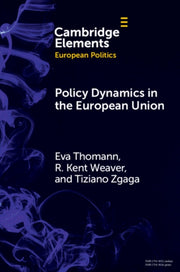 Policy Dynamics In The European Union By Thomann  Eva