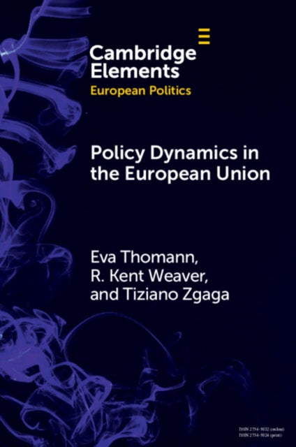 Policy Dynamics In The European Union By Thomann  Eva