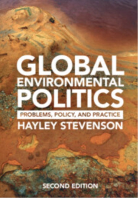 Global Environmental Politics By Stevenson, Hayley