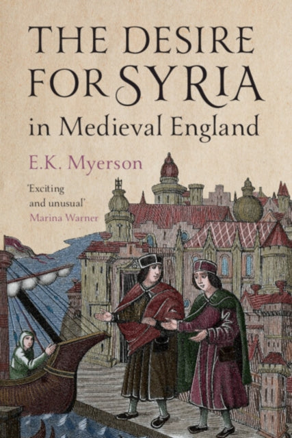 Desire For Syria In Medieval England