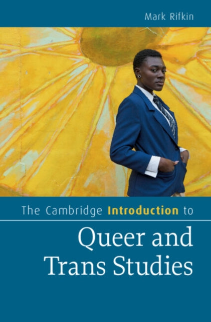 The Cambridge Introduction To Queer And By Rifkin  Mark