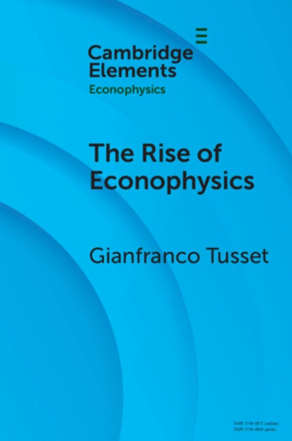 The Rise Of Econophysics By Tusset  Gianfranco