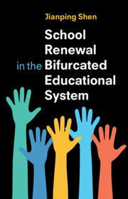 School Renewal In The Bifurcated Educati By Shen, Jianping