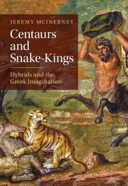 Centaurs & Snake Kings