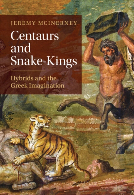 Centaurs & Snake Kings