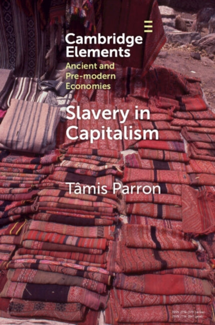 Slavery In Capitalism By Parron  T  Mis