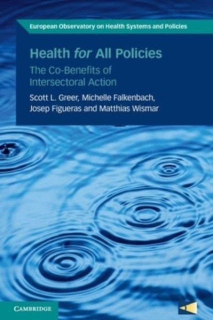 Health For All Policies By Greer, Scott L.