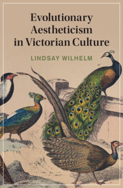 Evolutionary Aestheticism In Victorian C