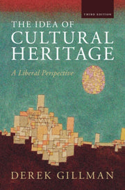 The Idea Of Cultural Heritage