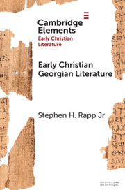 Early Christian Georgian Literature By Jr  Stephen H. Rapp