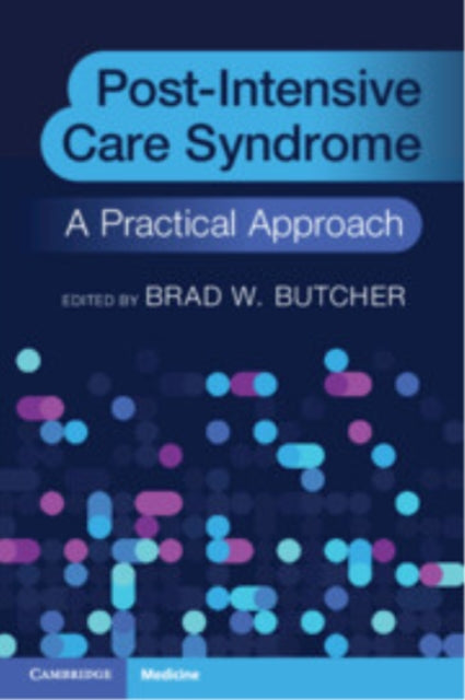 Post-intensive Care Syndrome By Edited By Brad W. Bu