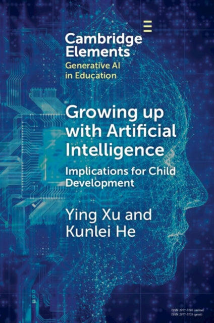 Growing Up With Artificial Intelligence By Xu  Ying