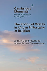 Notion Of Vitality In African Philosophy By Attoe, Aribiah David