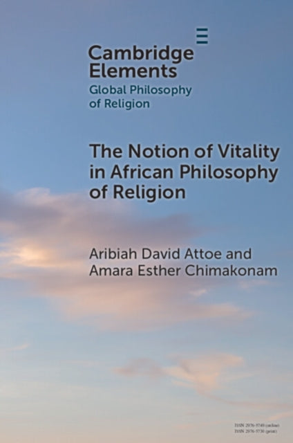 Notion Of Vitality In African Philosophy By Attoe, Aribiah David