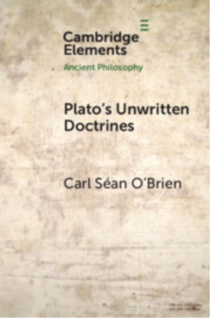 Platos Unwritten Doctrines