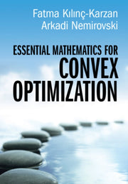 Essential Mathematics For Convex Optimi