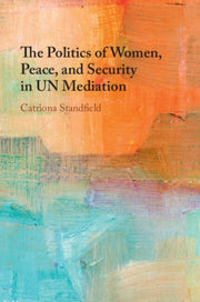 The Politics Of Women Peace And Secur
