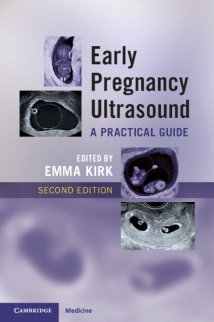 Early Pregnancy Ultrasound By Kirk, Emma