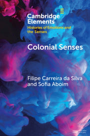 Colonial Senses By S  Filipe Carreira D