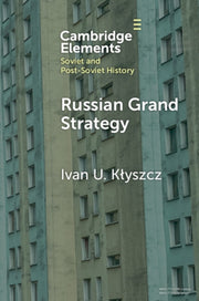 Russian Grand Strategy By K  Yszcz  Ivan U.