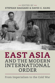 East Asia & The Modern International O By Haggard, Stephan