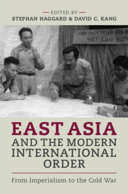 East Asia & The Modern International O By Haggard, Stephan