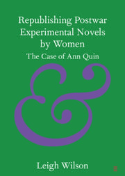 Republishing Postwar Experimental Novel By Wilson  Leigh