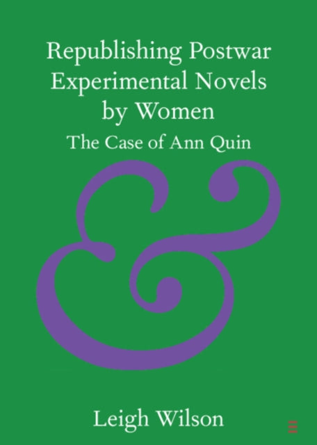 Republishing Postwar Experimental Novel By Wilson  Leigh