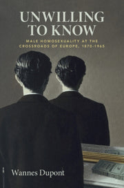 Unwilling To Know By Dupont, Wannes
