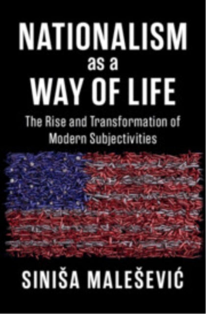 Nationalism As A Way Of Life By Male  Evi    Sini  A