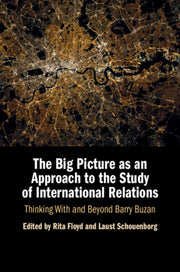 The Big Picture As An Approach To The S By Edited By Rita Floyd