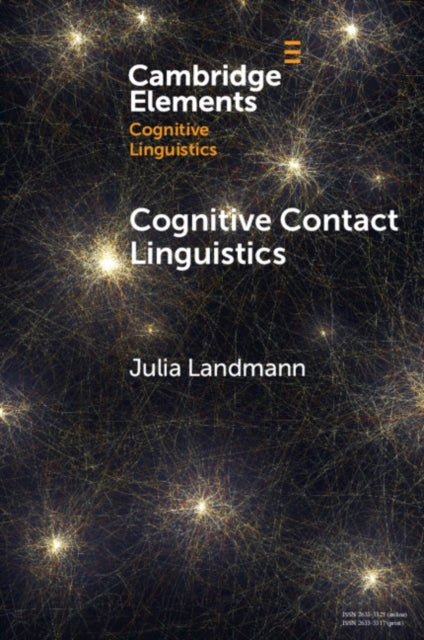 Cognitive Contact Linguistics By Landmann  Julia