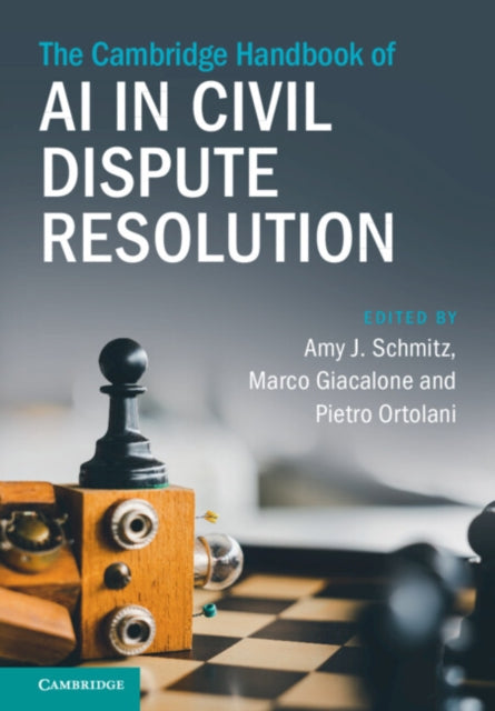 The Cambridge Handbook Of Ai In Civil Di By Schmitz, Amy J.