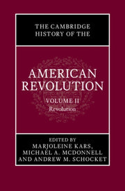 Cambridge Hist Of The American Revolu V2 By Kars, Marjoleine