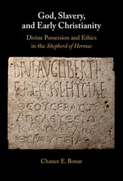 God Slavery & Early Christianity